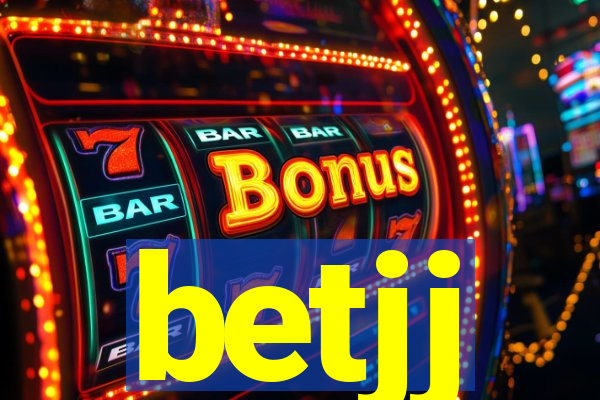 betjj