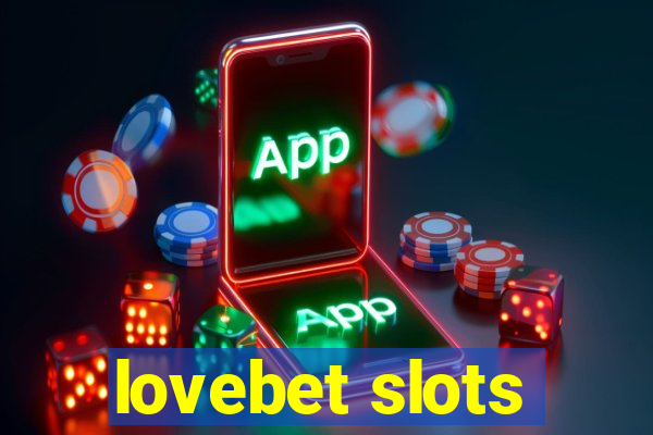 lovebet slots