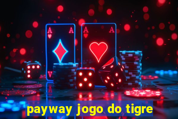 payway jogo do tigre