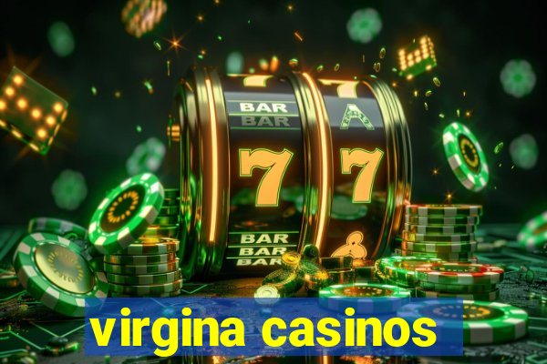 virgina casinos