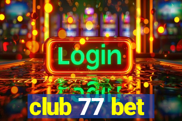 club 77 bet