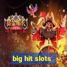 big hit slots