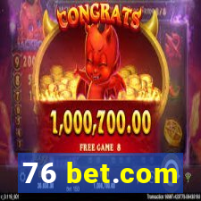 76 bet.com