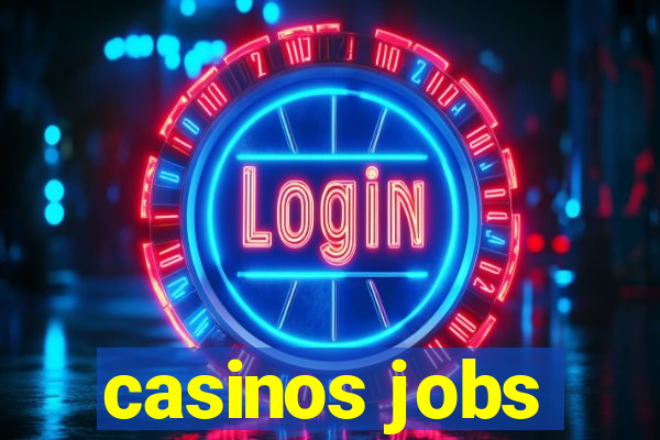 casinos jobs