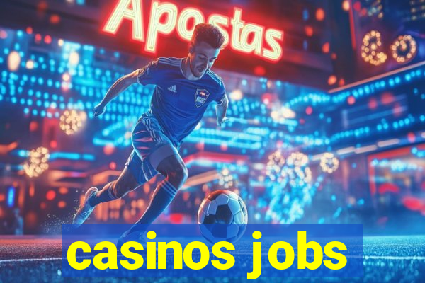 casinos jobs