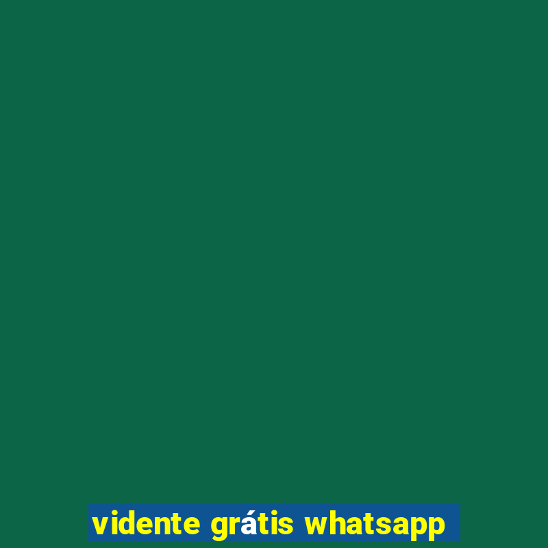 vidente grátis whatsapp