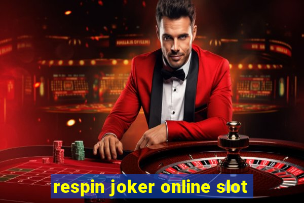 respin joker online slot