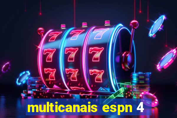 multicanais espn 4