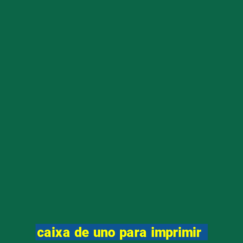 caixa de uno para imprimir