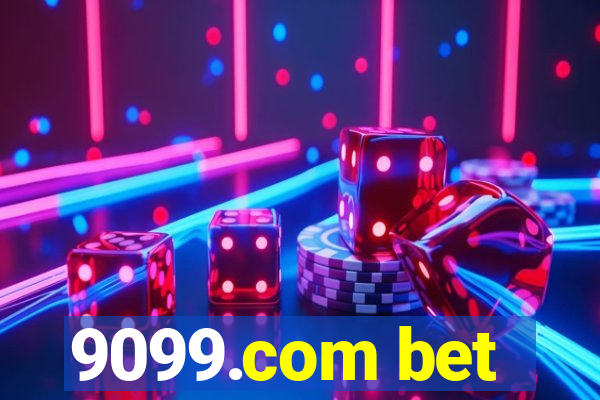 9099.com bet