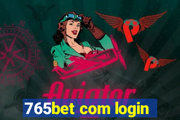 765bet com login