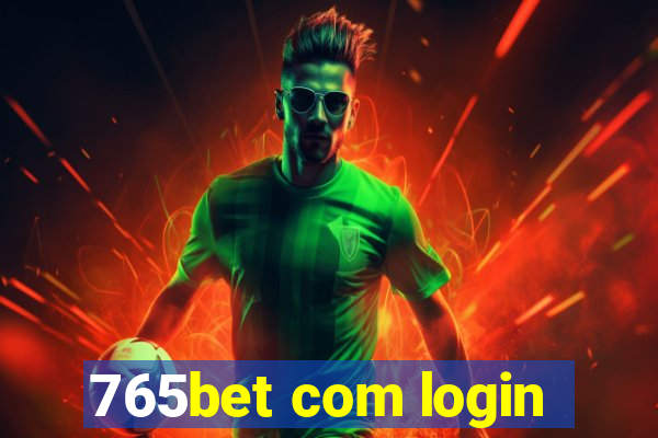 765bet com login