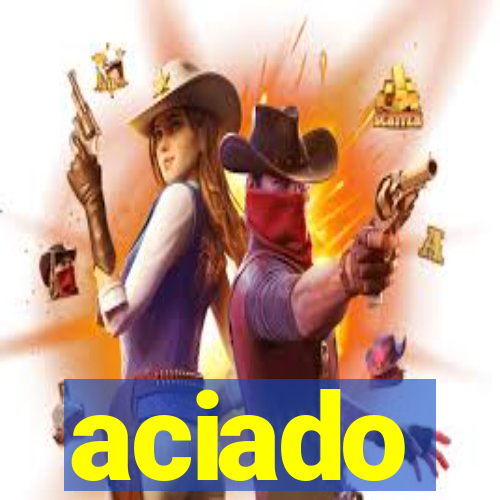 aciado