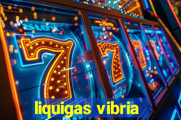 liquigas vibria