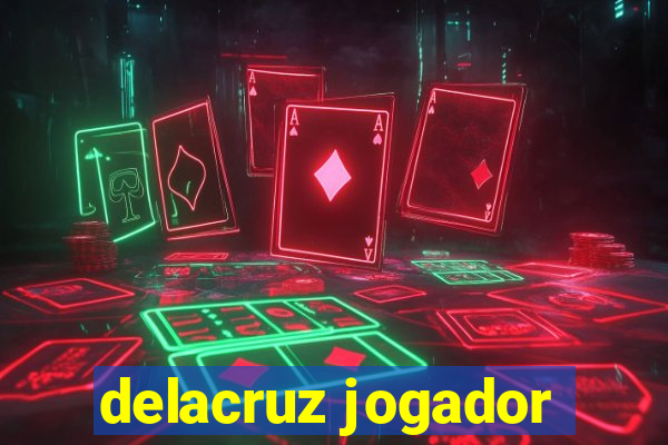 delacruz jogador