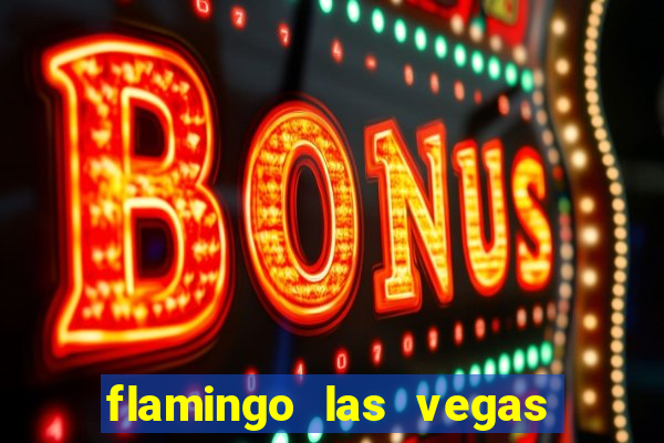 flamingo las vegas hotel & casino