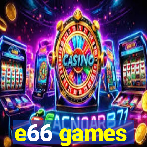 e66 games