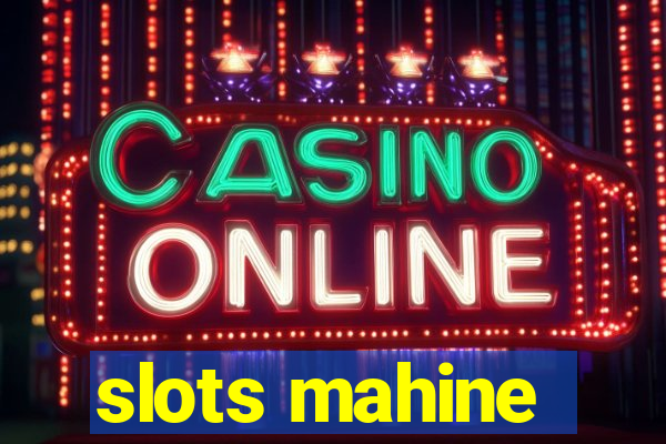 slots mahine