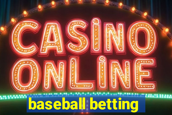 baseball betting