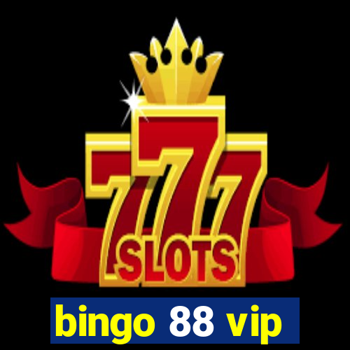 bingo 88 vip