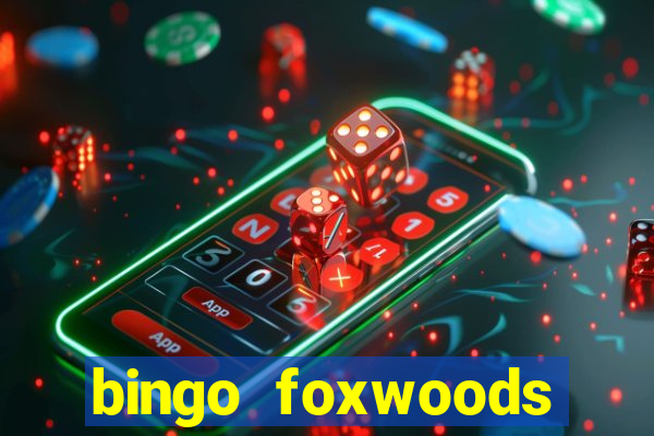 bingo foxwoods january 2018