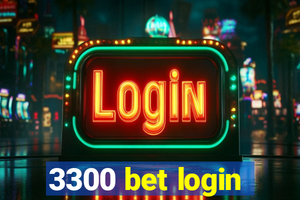 3300 bet login