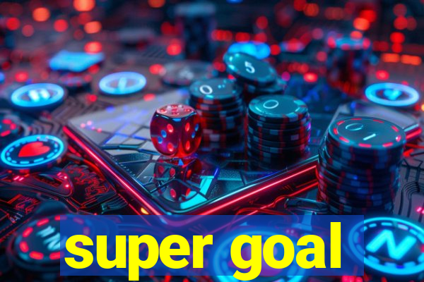 super goal