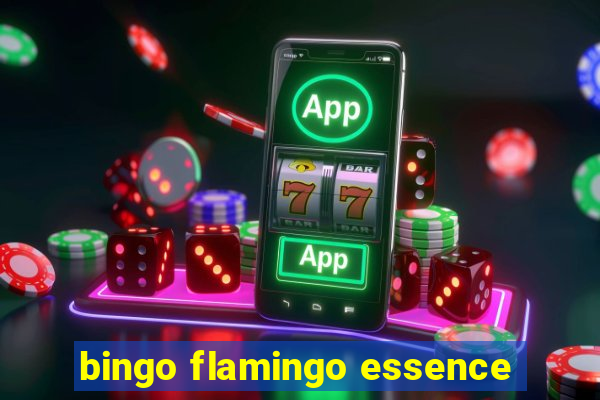 bingo flamingo essence