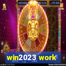 win2023 work