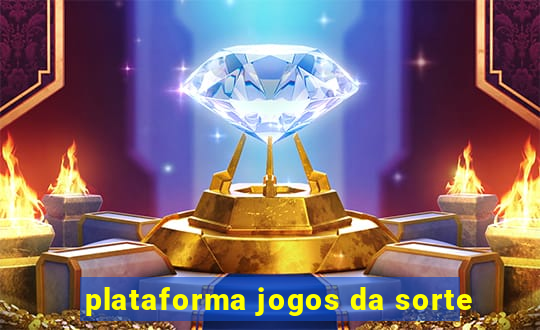 plataforma jogos da sorte