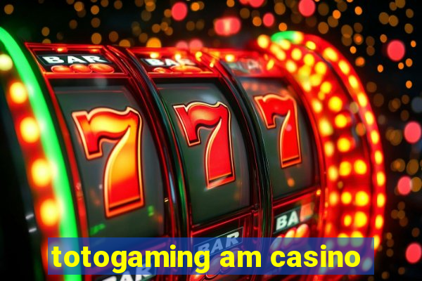 totogaming am casino