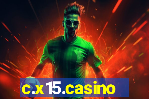 c.x15.casino