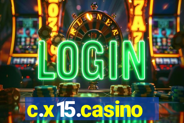 c.x15.casino