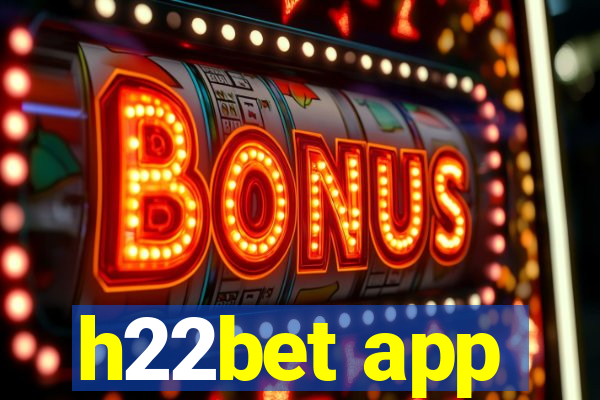 h22bet app