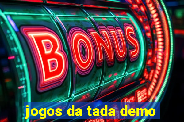 jogos da tada demo