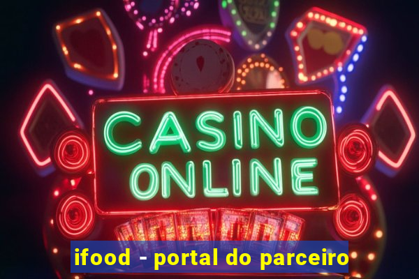 ifood - portal do parceiro