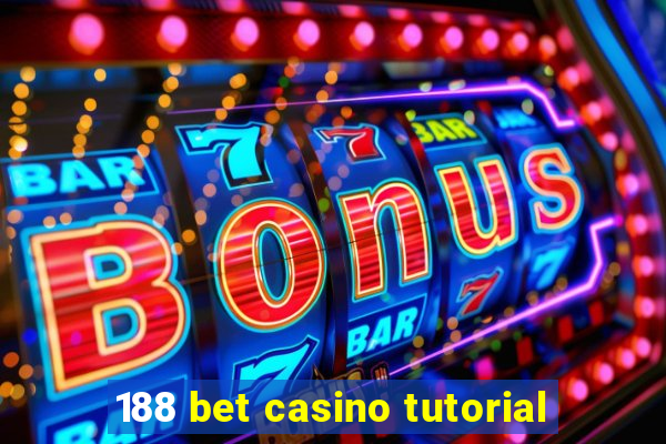 188 bet casino tutorial