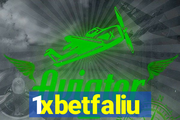 1xbetfaliu