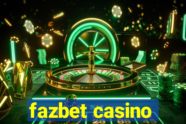 fazbet casino