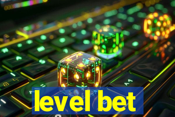 level bet