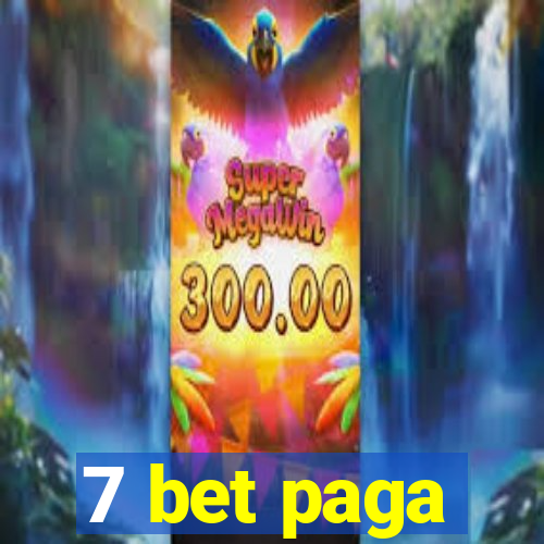 7 bet paga