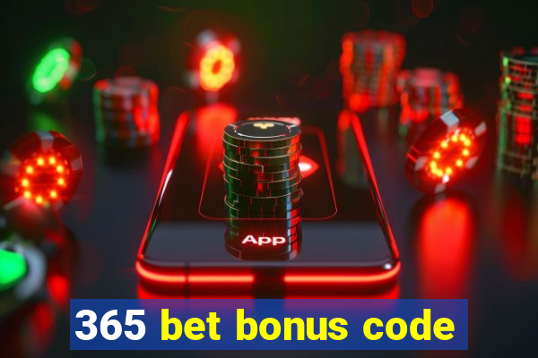 365 bet bonus code