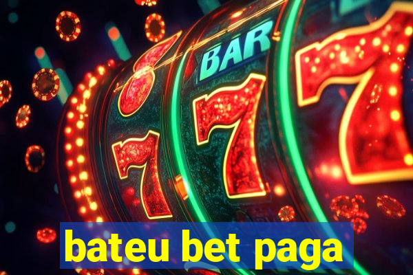 bateu bet paga