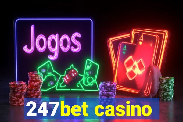 247bet casino