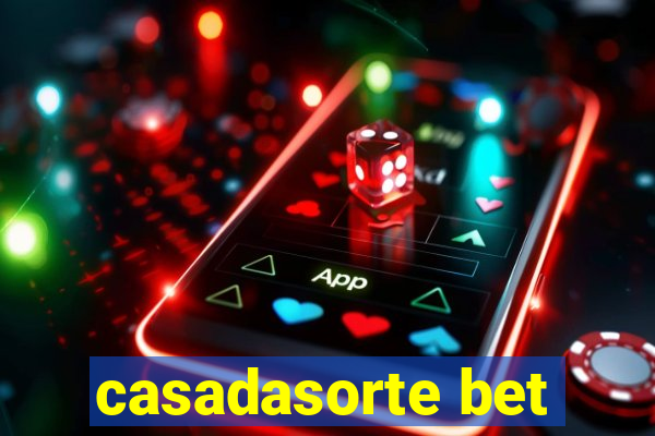 casadasorte bet