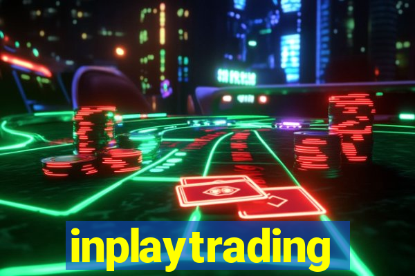 inplaytrading