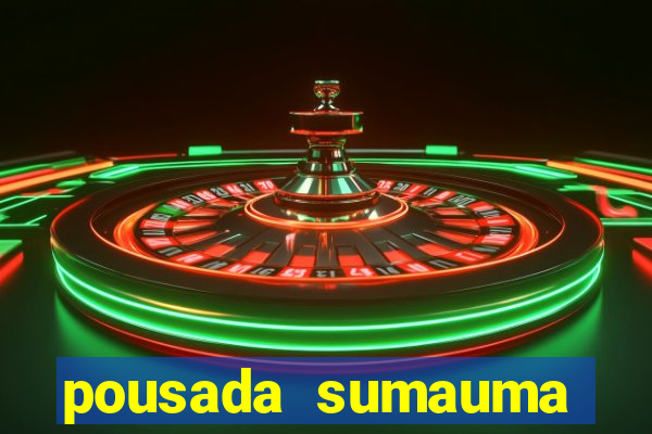 pousada sumauma cruz das almas