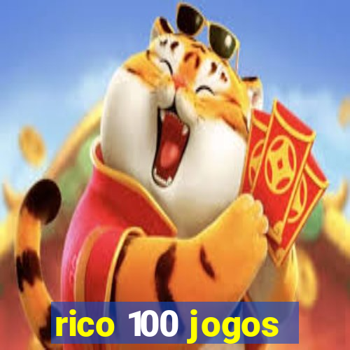 rico 100 jogos