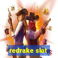 redrake slot