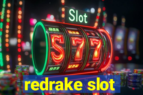 redrake slot